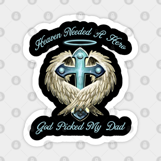 Heaven Needed A Hero God Picked My Dad Sticker by DMMGear